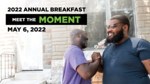 2022 Annual Breakfast | Meet the Moment | Friday, May 6, 2022