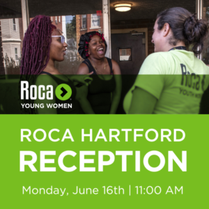 Roca Hartford Reception, Monday, June 16, 11:00 Am